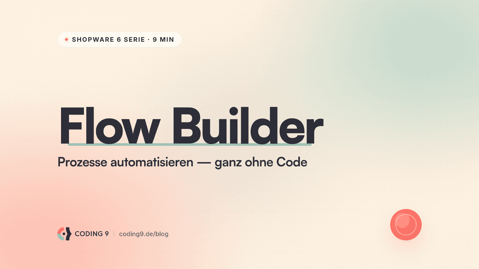 Shopware 6 Flow Builder: Geschäftsprozesse automatisieren ohne Code