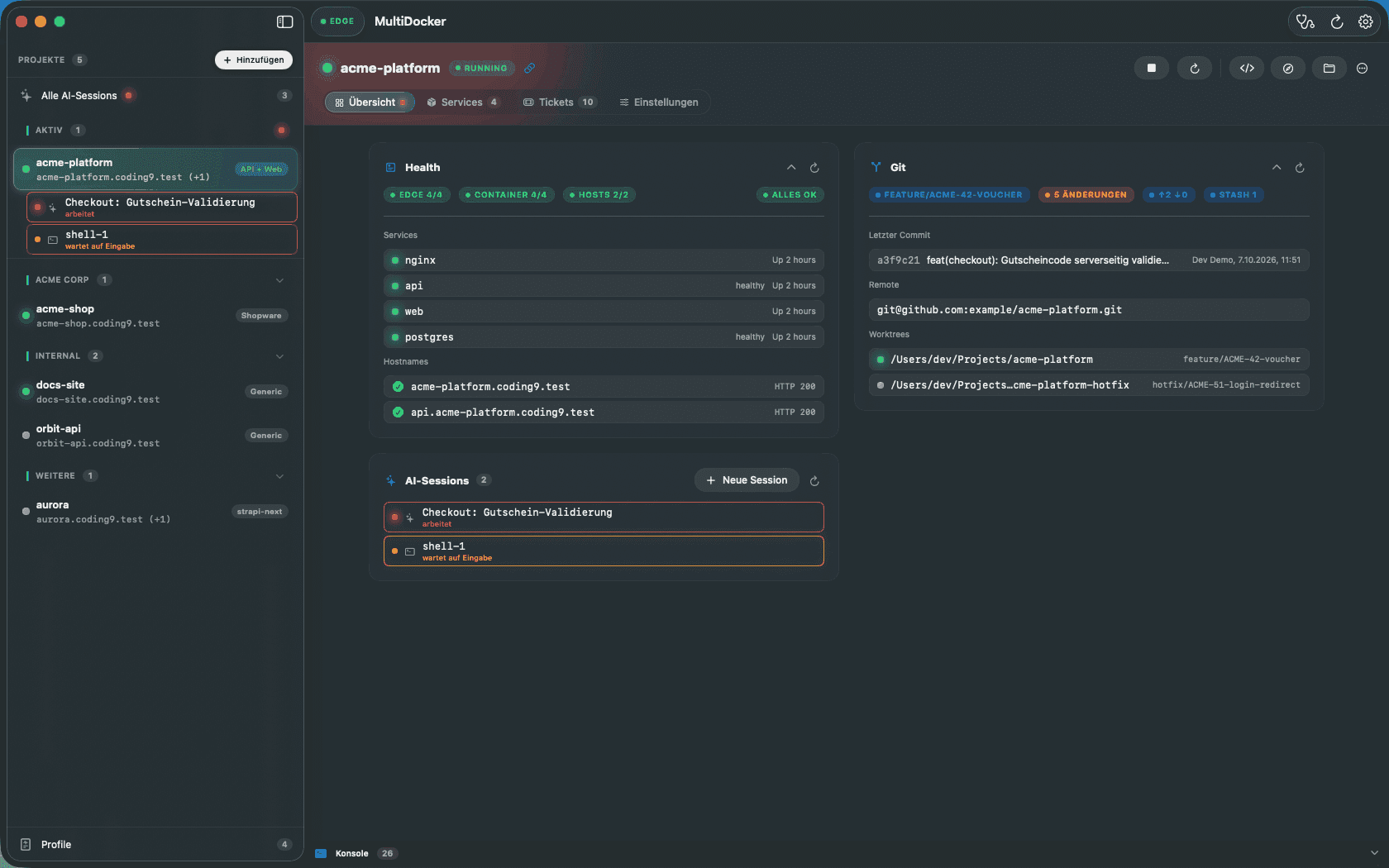 MultiDocker-Hauptfenster: links die Sidebar mit dem Block Aktiv und den Gruppen Acme Corp, Internal und Weitere, rechts die Projektseite von acme-platform mit den Tabs Übersicht, Services, Tickets und Einstellungen sowie den Karten Health, Git und AI-Sessions